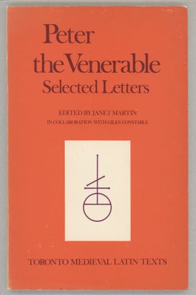 Item #000017276 Peter the Venerable; Selected Letters. Peter the Venerable, Janet Martin, Ed