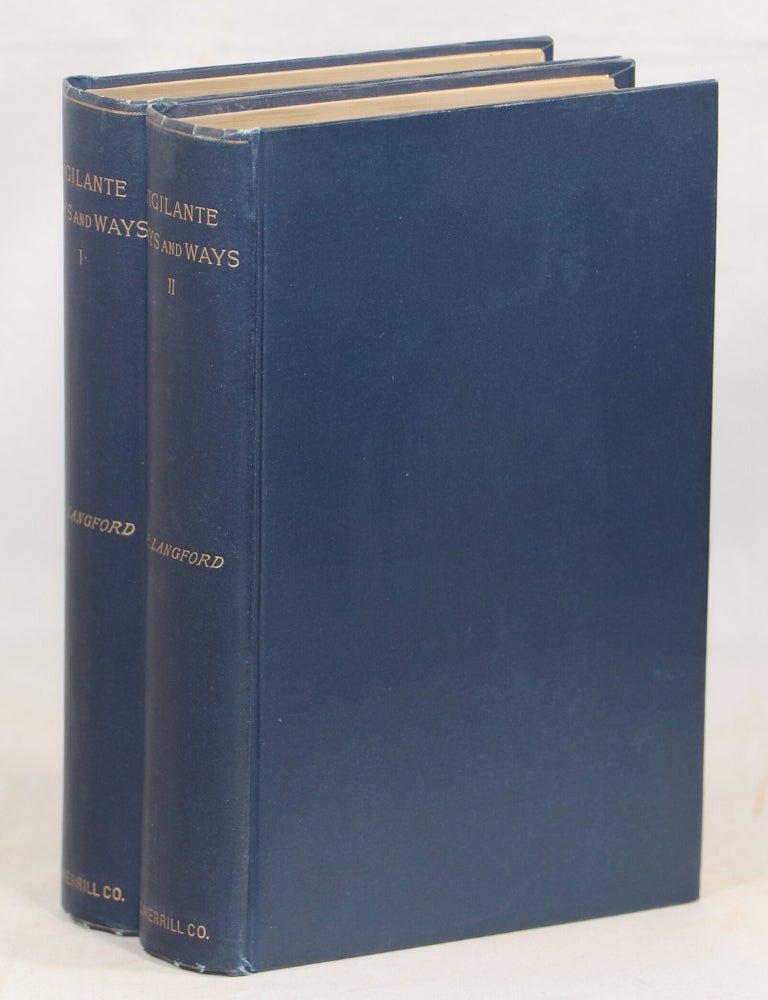 Vigilante Days and Ways; The Pioneers of the Rockies: The Makers and Making of Montana, Idaho, Nathaniel Pitt Langford.