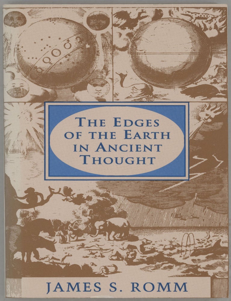 Item #000017327 The Edges of the Earth in Ancient Thought. James S. Romm.