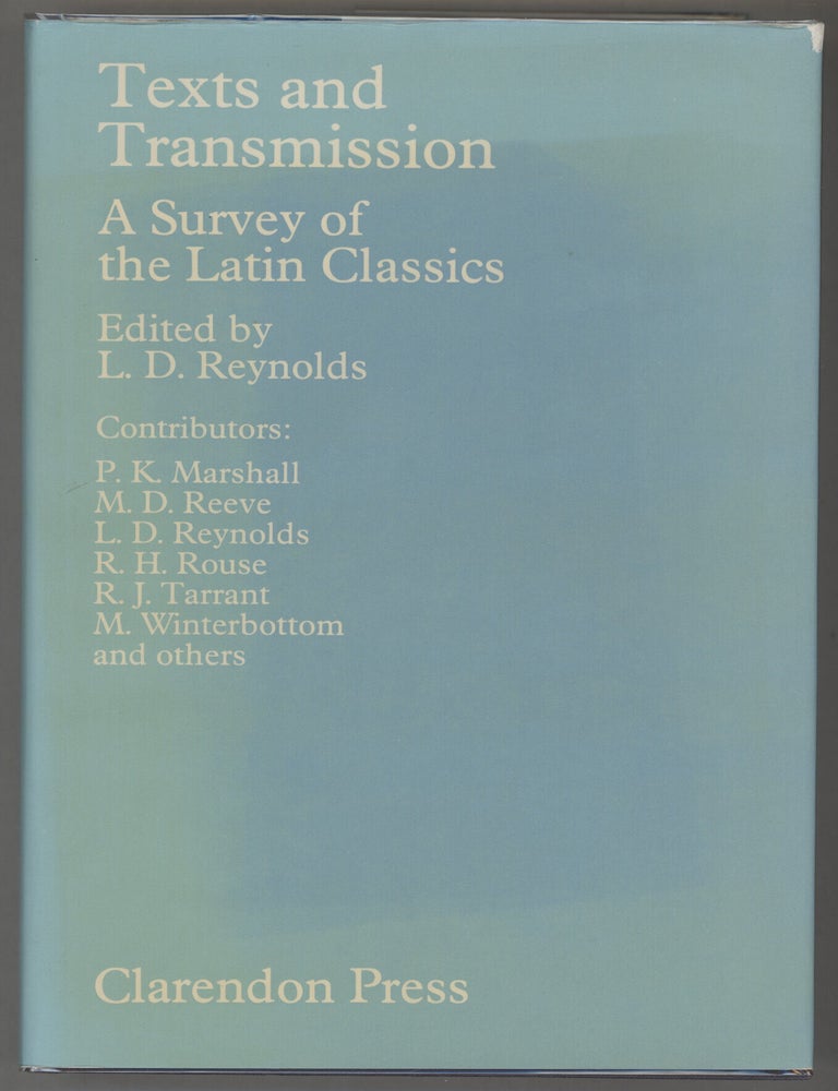 Item #000017336 Texts and Transmission; A Survey of the Latin Classics. L. D. Reynolds, Ed.