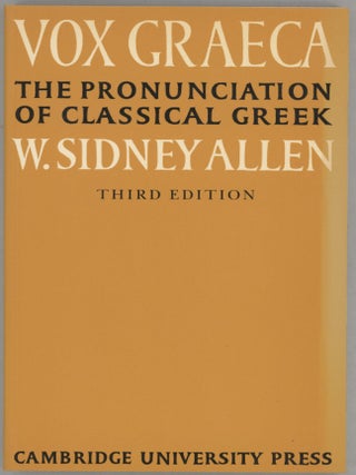 Item #000017354 Vox Graeca; The Pronunciation of Classical Greek. W. Sidney Allen