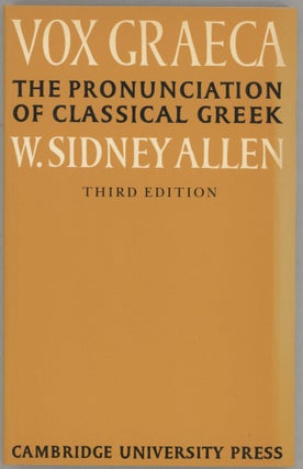 Item #000017354 Vox Graeca; The Pronunciation of Classical Greek. W. Sidney Allen