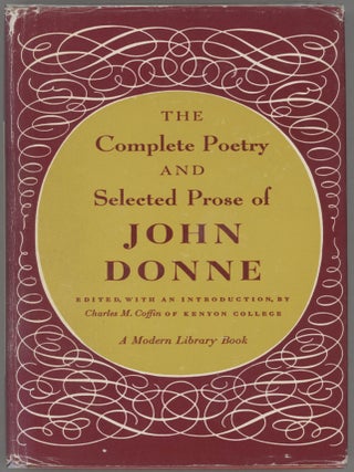 Item #000017368 The Complete Poetry and Selected Prose of John Donne. John Donne, Charles M. Ed....