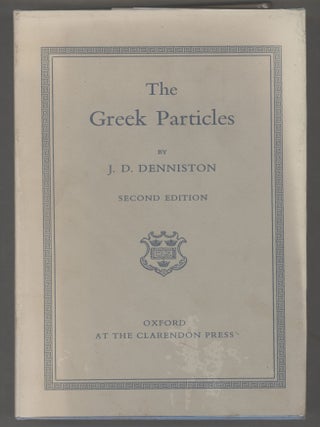 Item #000017386 The Greek Particles. J. D Denniston