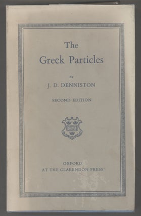 Item #000017386 The Greek Particles. J. D Denniston