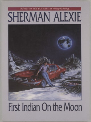 Item #000017394 First Indian On the Moon. Sherman Alexie