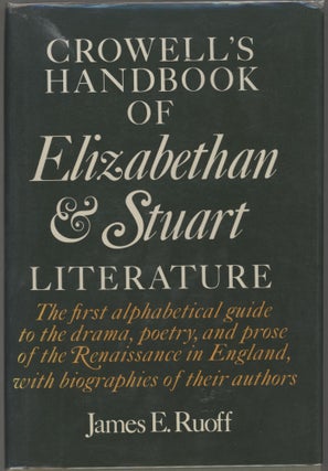 Item #000017421 Crowell's Handbook of Elizabethan & Stuart Literature; The First...