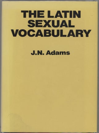 Item #000017433 The Latin Sexual Vocabulary. J. N. Adams