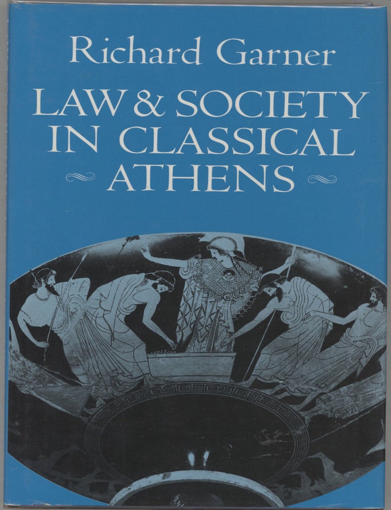 Item #000017452 Law & Society in Classical Athens. Richard Garner.