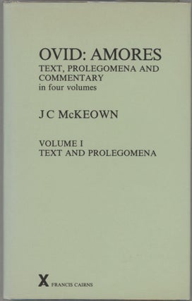 Item #000017458 Ovid: Amores; Text, Prolegomena and Commentary in Four Volumes; Volume I: Text...