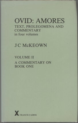 Ovid: Amores; Text, Prolegomena and Commentary in Four Volumes; Volume I: Text and Prolegomena; Volume II: A Commentary on Book One