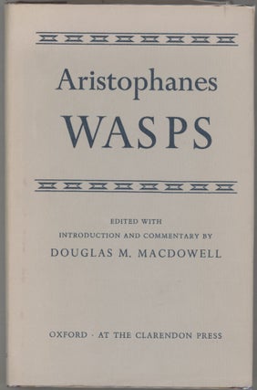 Item #000017466 Wasps. Aristophanes, Douglas M. Ed. Macdowell
