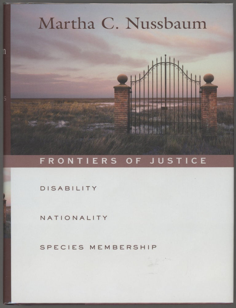 Item #000017473 Frontiers of Justice; Disability, Nationality, Species Membership. Martha C. Nussbaum.