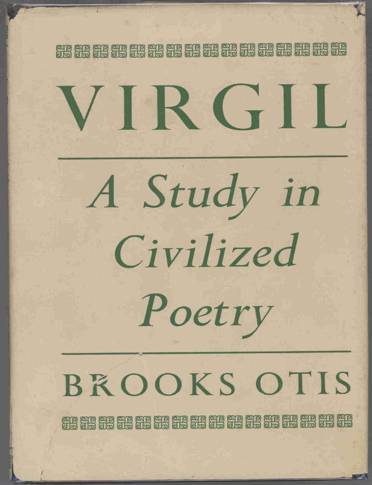 Item #000017487 Virgil; A Study in Civilized Poetry. Brooks Otis.