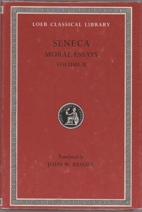 Item #000017490 Moral Essays; II. Seneca