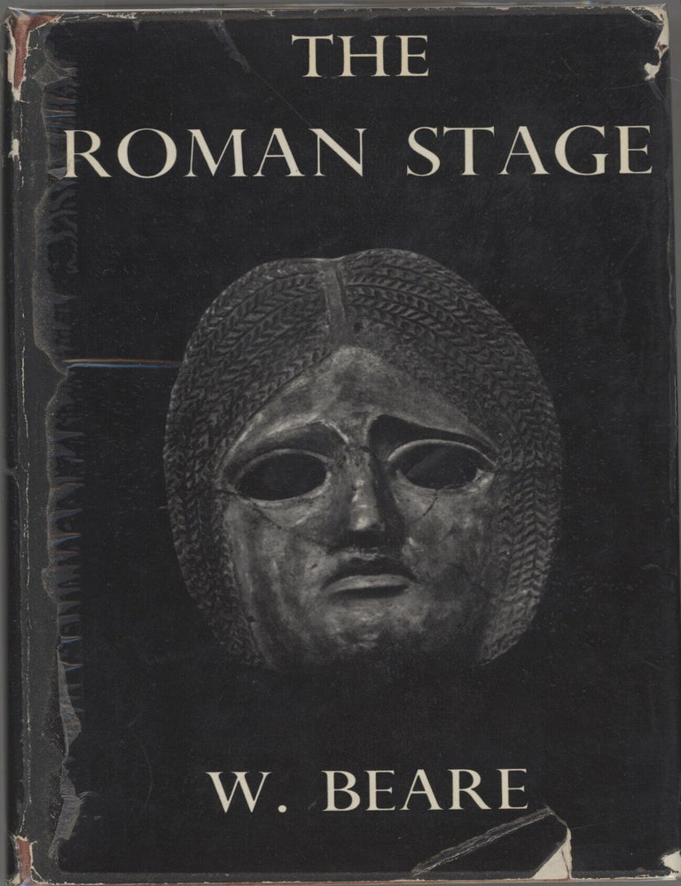 Item #000017496 The Roman Stage; A short history of Latin drama in the time of the republic. W. Beare.