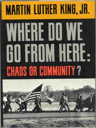 Where Do We Go from Here?; Chaos or Community?