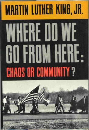 Where Do We Go from Here?; Chaos or Community?