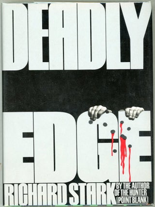 Item #000017520 Deadly Edge. Richard Stark, Donald Westlake