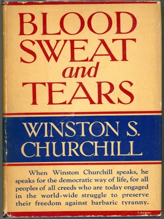 Item #000017522 Blood, Sweat, and Tears. Winston S. Churchill