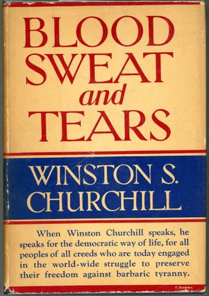 Item #000017522 Blood, Sweat, and Tears. Winston S. Churchill