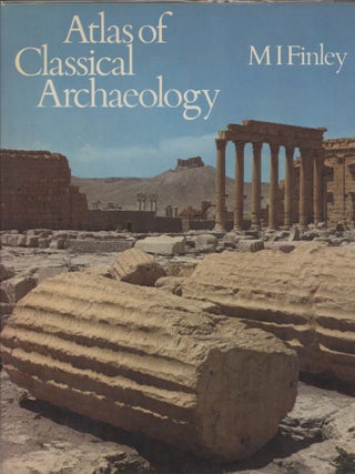 Item #000017533 Atlas of Classical Archaeology. M. I. Finley