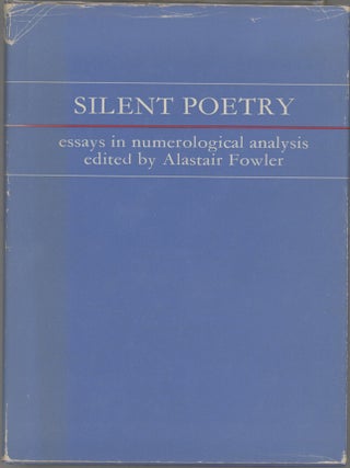 Item #000017541 Silent Poetry; Essays in numerological analysis. Alastair Fowler