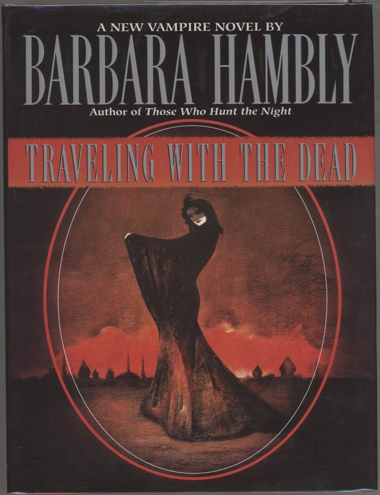 Item #000017559 Traveling with the Dead. Barbara Hambly.