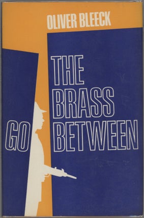 Item #000017560 The Brass Go-Between. Oliver Bleek, Ross Thomas