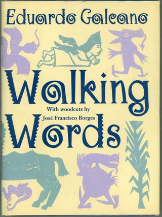 Item #000017572 Walking Words. Eduardo Galeano