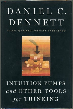 Item #000017579 Intuition Pumps and Other Tools for Thinking. Daniel C. Dennett
