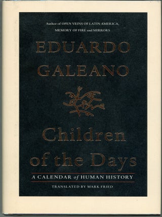 Item #000017589 Children of the Days. Eduardo Galeano