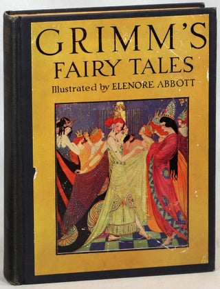 Item #000017612 Grimm's Fairy Tales; Selected and Illustrated by Elenore Abbott. Jacob...