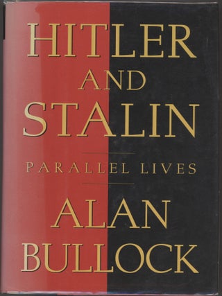 Item #000017615 Hitler and Stalin; Parallel Lives. Alan Bullock