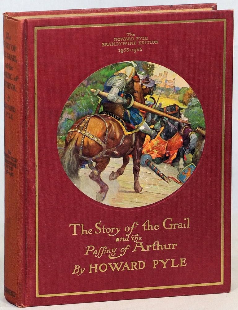 Item #000017631 The Story of the Grail and the Passing of Arthur; The Howard Pyle Brandywine Edition 1853-1933. Howard Pyle.