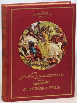 Item #000017633 The Story of Sir Launcelot and his Companions; The Howard Pyle Brandywine Edition...