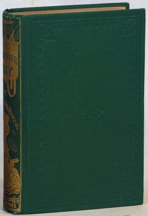 Item #000017658 The Soldier Boy; or Tom Somers in the Army. Oliver Optic, William Taylor Adams