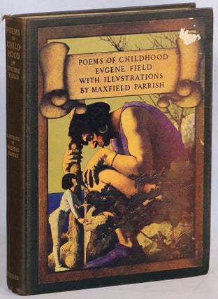 Item #000017664 Poems of Childhood. Eugene Field, Maxfield Parrish