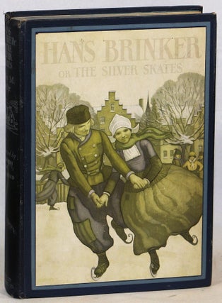 Item #000017670 Hans Brinker or the Silver Skates. Mary Mapes Dodge