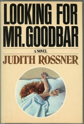 Item #000017683 Looking For Mr. Goodbar. Judith Rossner