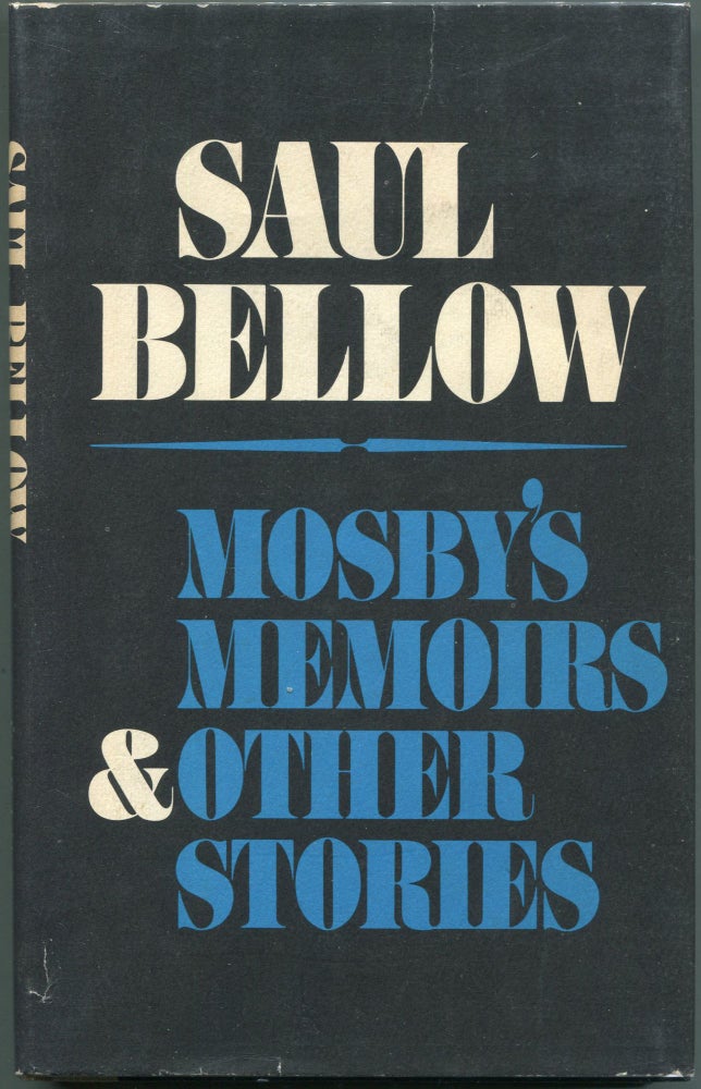Item #00001854 Mosby's Memoirs & Other Stories. Saul Bellow.