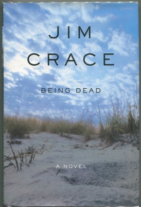 Item #00001867 Being Dead. Jim Crace