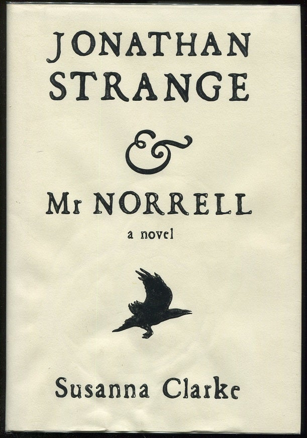 Item #00001981 Jonathan Strange & Mr. Norrell. Susanna Clarke.
