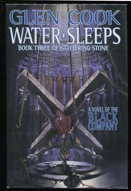 Item #00001989 Water Sleeps; Book Three of Glittering Stone. Glen Cook.