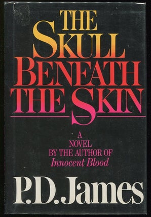 Item #00001992 The Skull Beneath the Skin. P. D. James