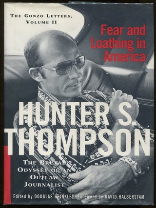 Item #00002190 Fear and Loathing in America; The Brutal Odyssey of an Outlaw Journalist...