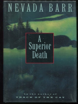 Item #00002236 A Superior Death. Nevada Barr