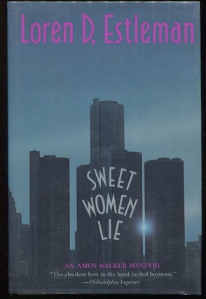 Item #00002302 Sweet Women Lie; An Amos Walker Mystery. Loren D. Estleman