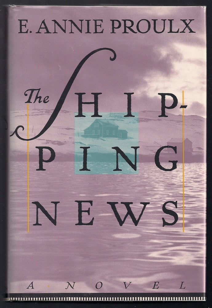 Item #00002371 The Shipping News. E. Annie Proulx.