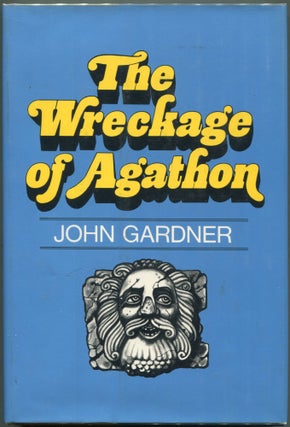 Item #00002372 The Wreckage of Agathon. John Gardner